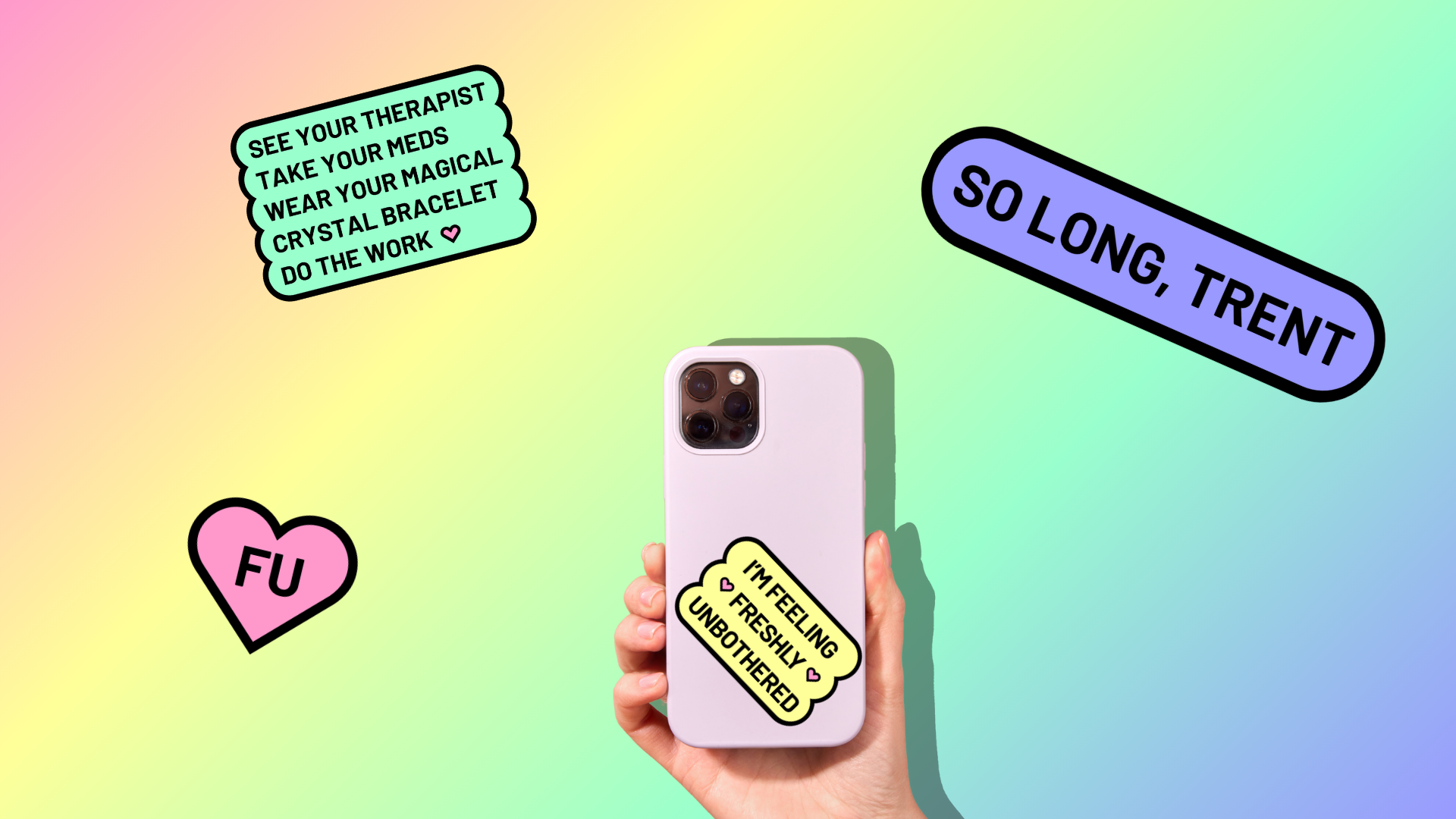 A hand holding a cell phone with a bright yellow sticker on the case and some shapes and cheeky phrases sprinkled across a rainbow-coloured background.